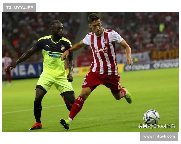 奥林匹亚科斯稳居希腊联赛霸主地位的秘诀与背后深层原因解析